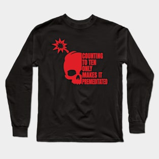 Premeditated Long Sleeve T-Shirt